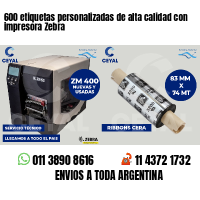 600 etiquetas personalizadas de alta calidad con impresora Zebra