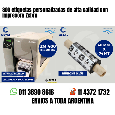 800 etiquetas personalizadas de alta calidad con impresora Zebra