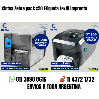 Cintas Zebra pack x50 Etiqueta textil imprenta