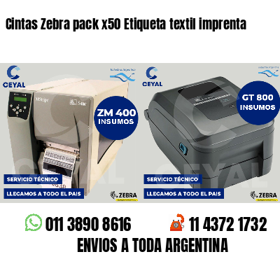 Cintas Zebra pack x50 Etiqueta textil imprenta
