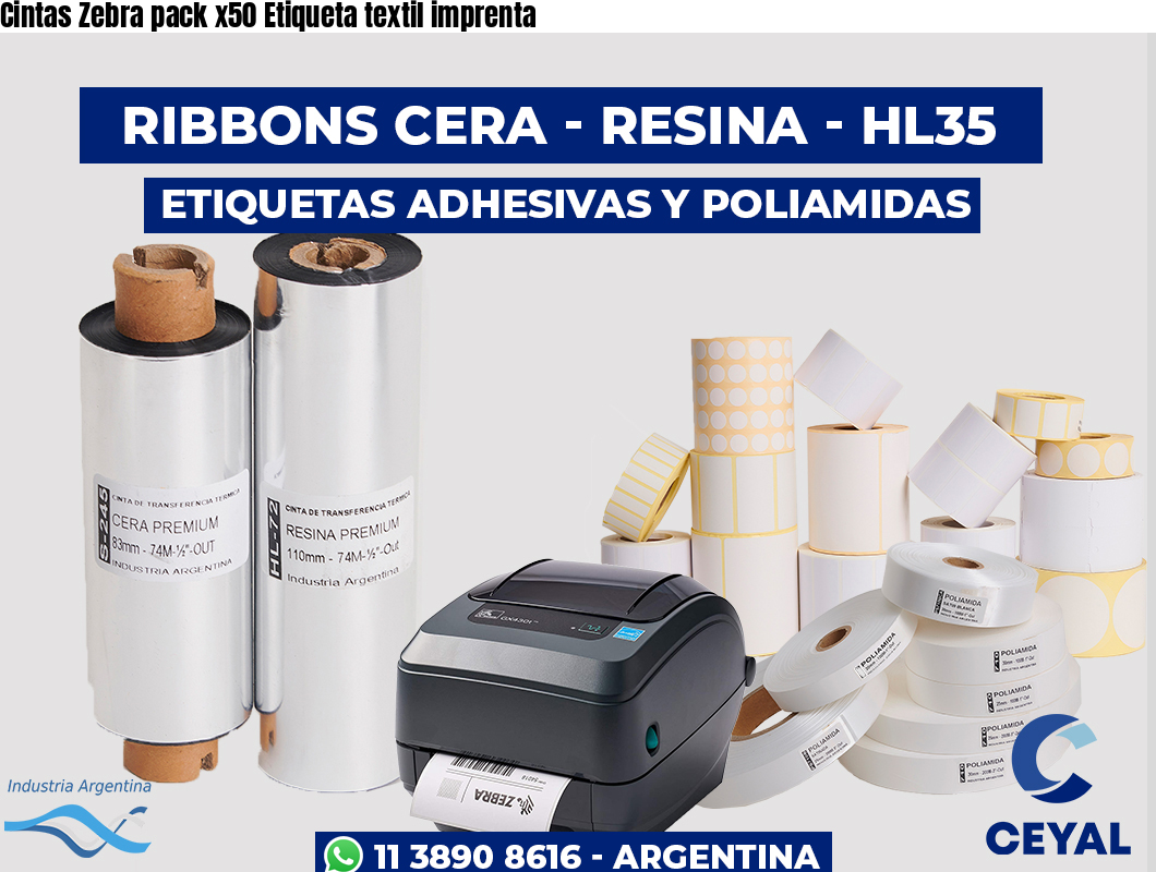 Cintas Zebra pack x50 Etiqueta textil imprenta
