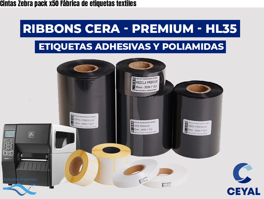 Cintas Zebra pack x50 Fábrica de etiquetas textiles