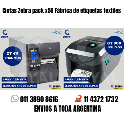 Cintas Zebra pack x50 Fábrica de etiquetas textiles