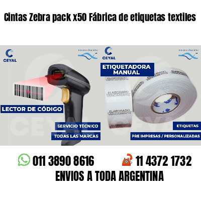 Cintas Zebra pack x50 Fábrica de etiquetas textiles