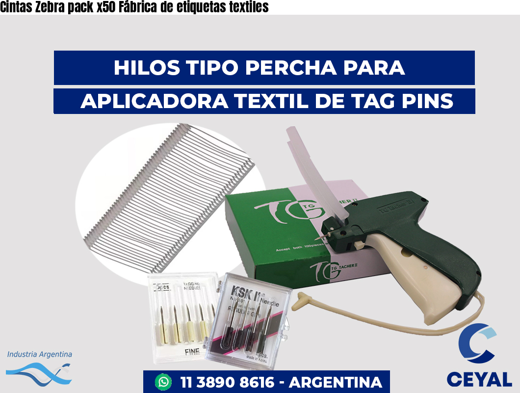 Cintas Zebra pack x50 Fábrica de etiquetas textiles