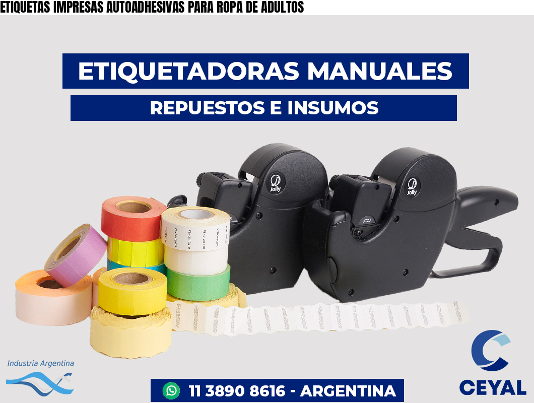 ETIQUETAS IMPRESAS AUTOADHESIVAS PARA ROPA DE ADULTOS