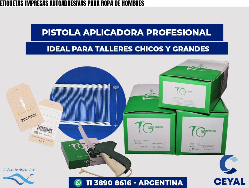 ETIQUETAS IMPRESAS AUTOADHESIVAS PARA ROPA DE HOMBRES