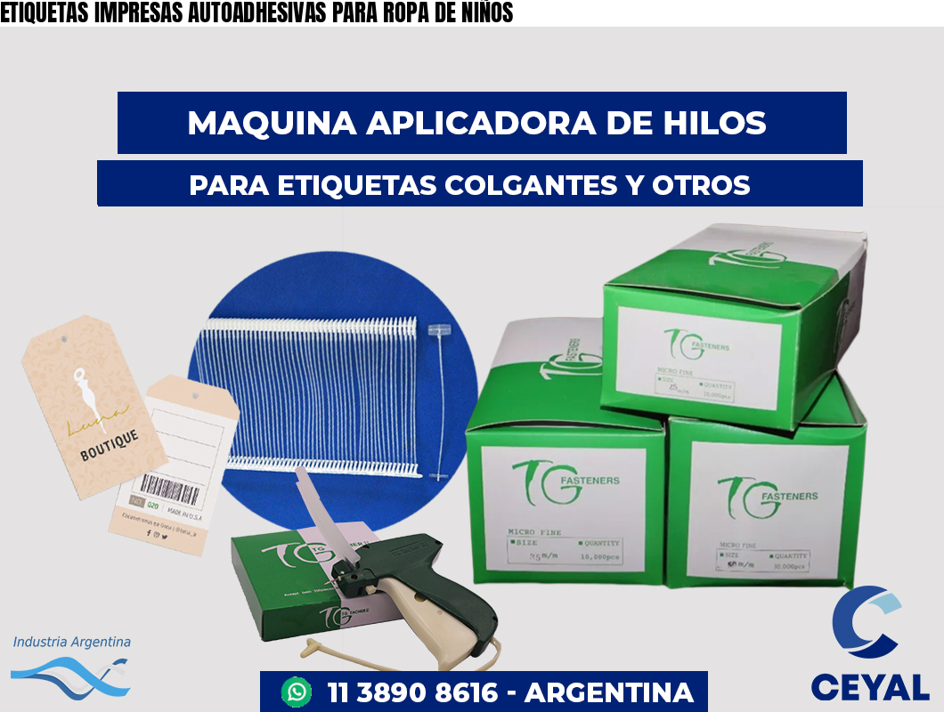 ETIQUETAS IMPRESAS AUTOADHESIVAS PARA ROPA DE NIÑOS