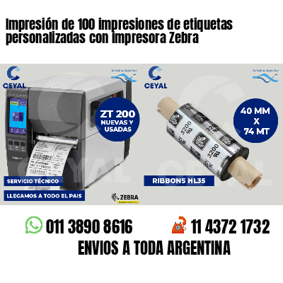 Impresión de 100 impresiones de etiquetas personalizadas con impresora Zebra