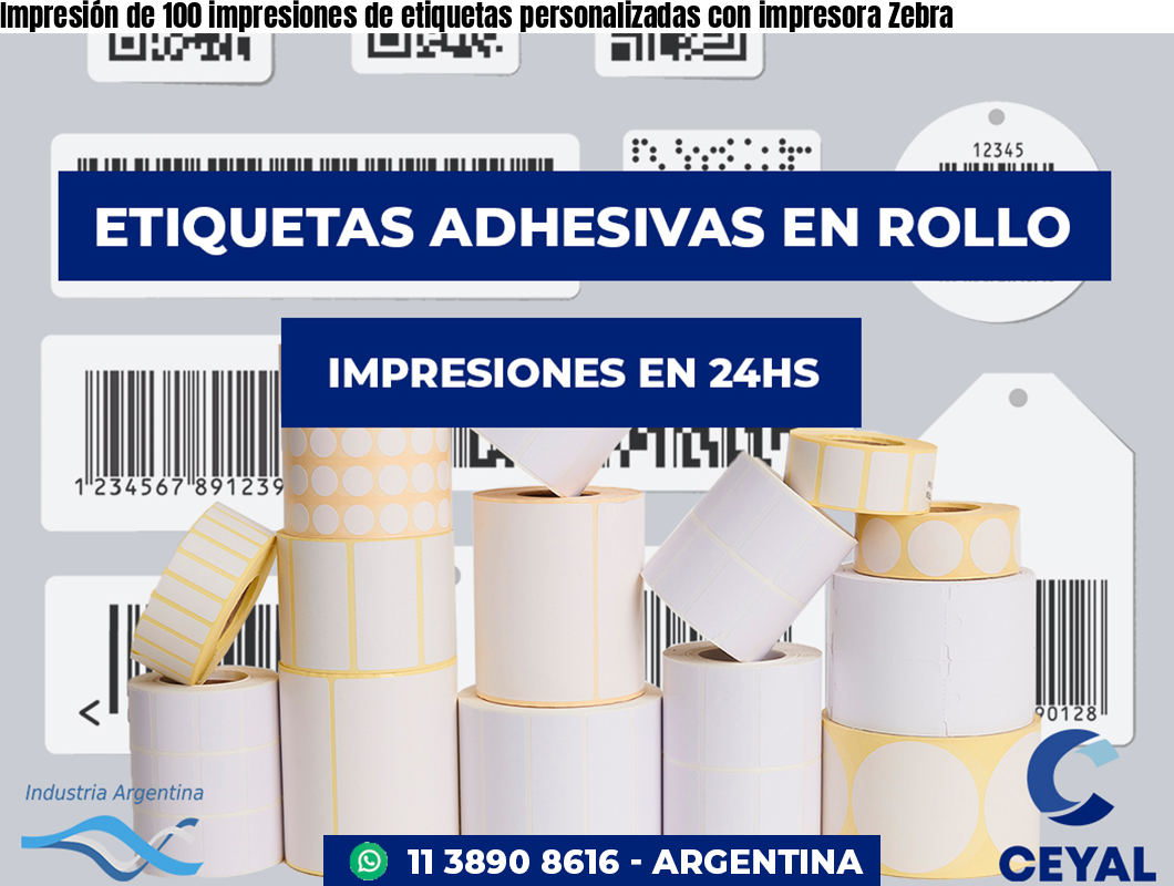 Impresión de 100 impresiones de etiquetas personalizadas con impresora Zebra
