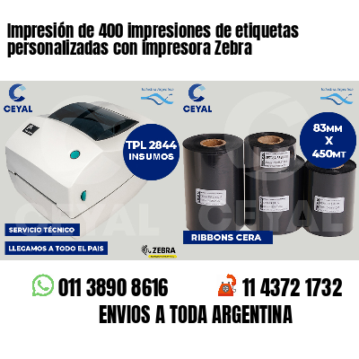 Impresión de 400 impresiones de etiquetas personalizadas con impresora Zebra