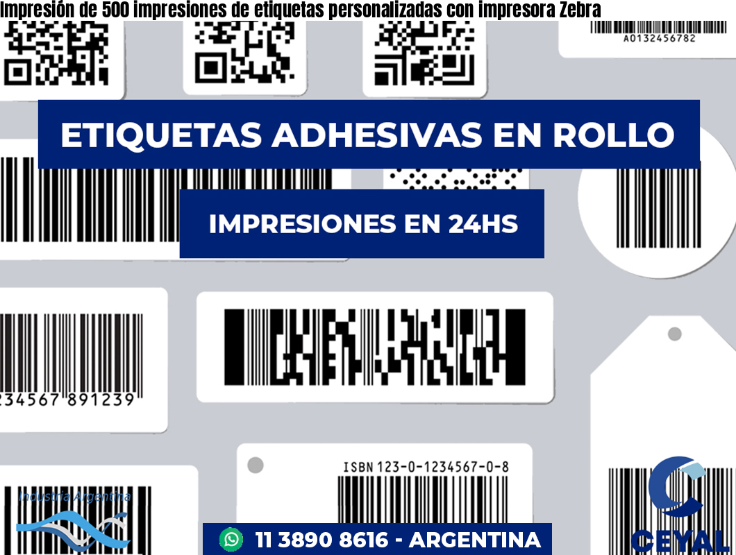 Impresión de 500 impresiones de etiquetas personalizadas con impresora Zebra