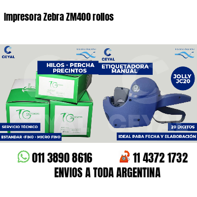 Impresora Zebra ZM400 rollos