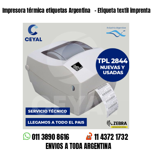 Impresora térmica etiquetas Argentina   – Etiqueta textil imprenta