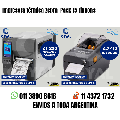 Impresora térmica zebra Pack 15 ribbons