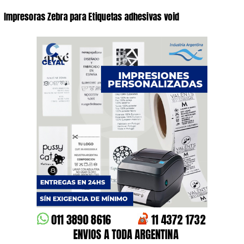 Impresoras Zebra para Etiquetas adhesivas void