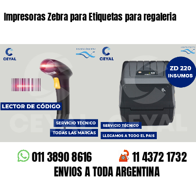 Impresoras Zebra para Etiquetas para regaleria