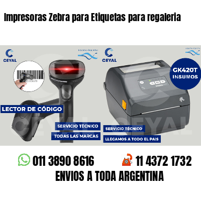 Impresoras Zebra para Etiquetas para regaleria