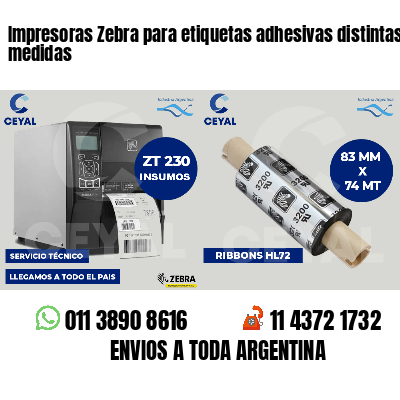 Impresoras Zebra para etiquetas adhesivas distintas medidas