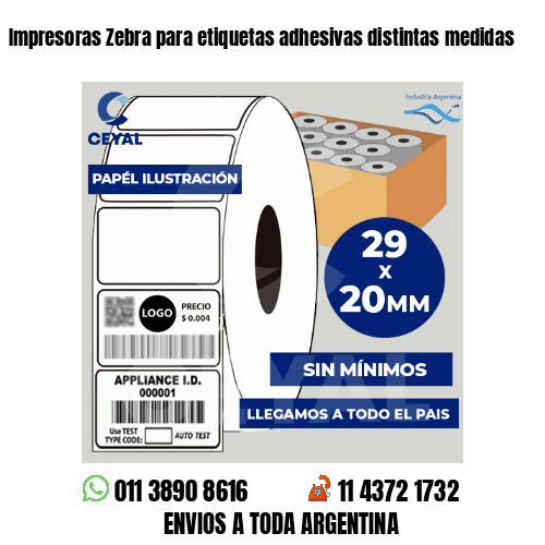 Impresoras Zebra para etiquetas adhesivas distintas medidas