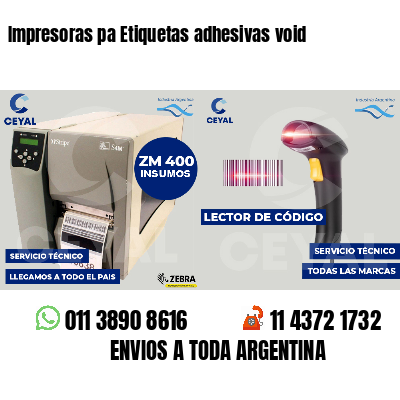 Impresoras pa Etiquetas adhesivas void