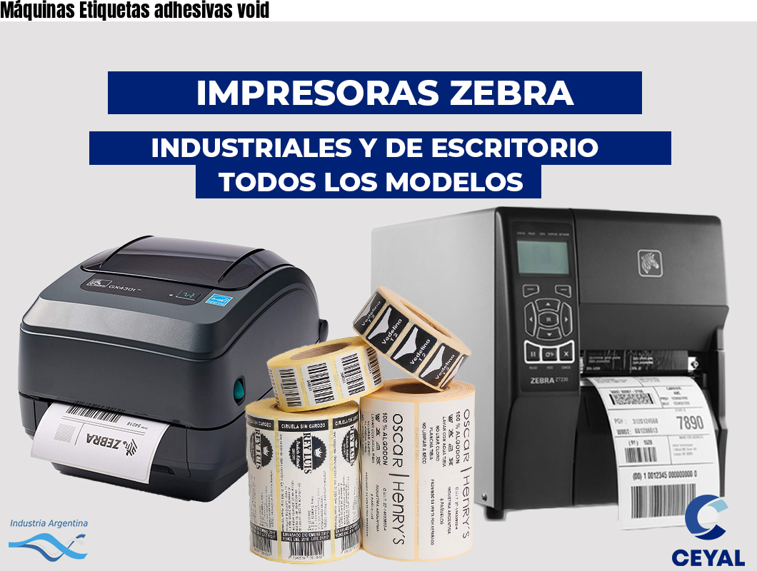 Máquinas Etiquetas adhesivas void