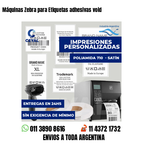 Máquinas Zebra para Etiquetas adhesivas void