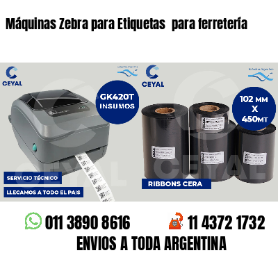 Máquinas Zebra para Etiquetas para ferretería