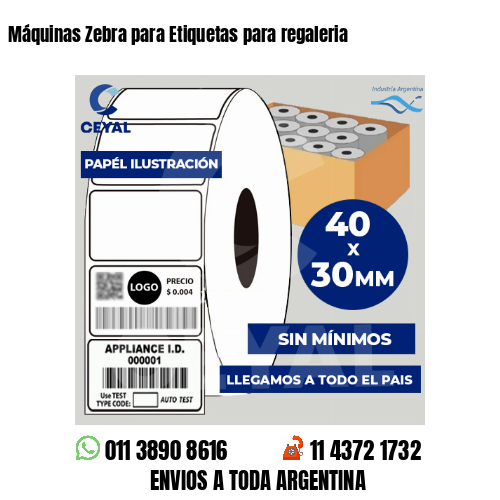 Máquinas Zebra para Etiquetas para regaleria