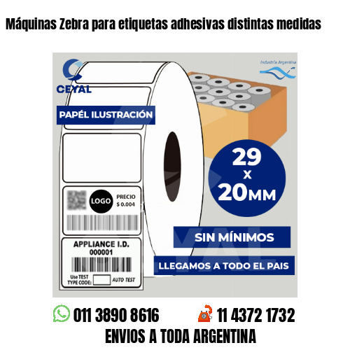 Máquinas Zebra para etiquetas adhesivas distintas medidas
