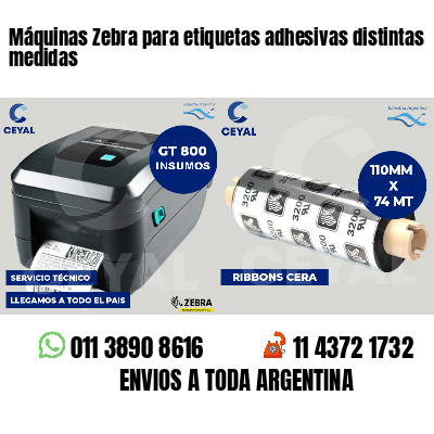 Máquinas Zebra para etiquetas adhesivas distintas medidas