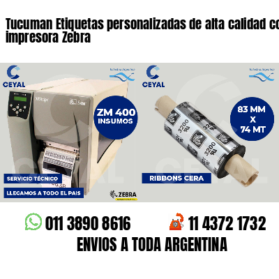 Tucuman Etiquetas personalizadas de alta calidad con impresora Zebra