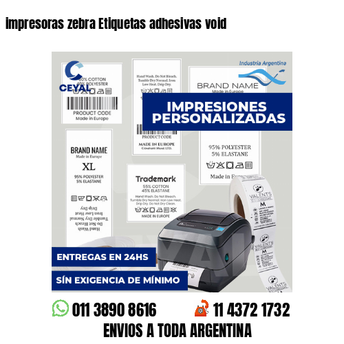 impresoras zebra Etiquetas adhesivas void