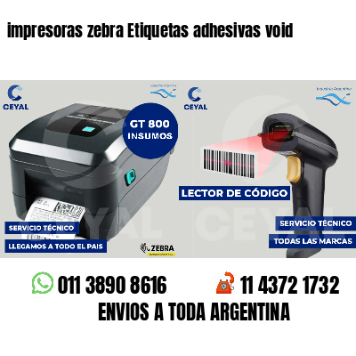 impresoras zebra Etiquetas adhesivas void