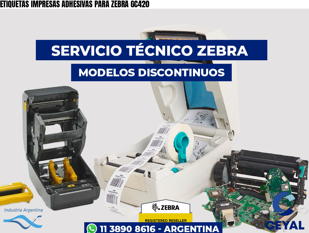 ETIQUETAS IMPRESAS ADHESIVAS PARA ZEBRA GC420