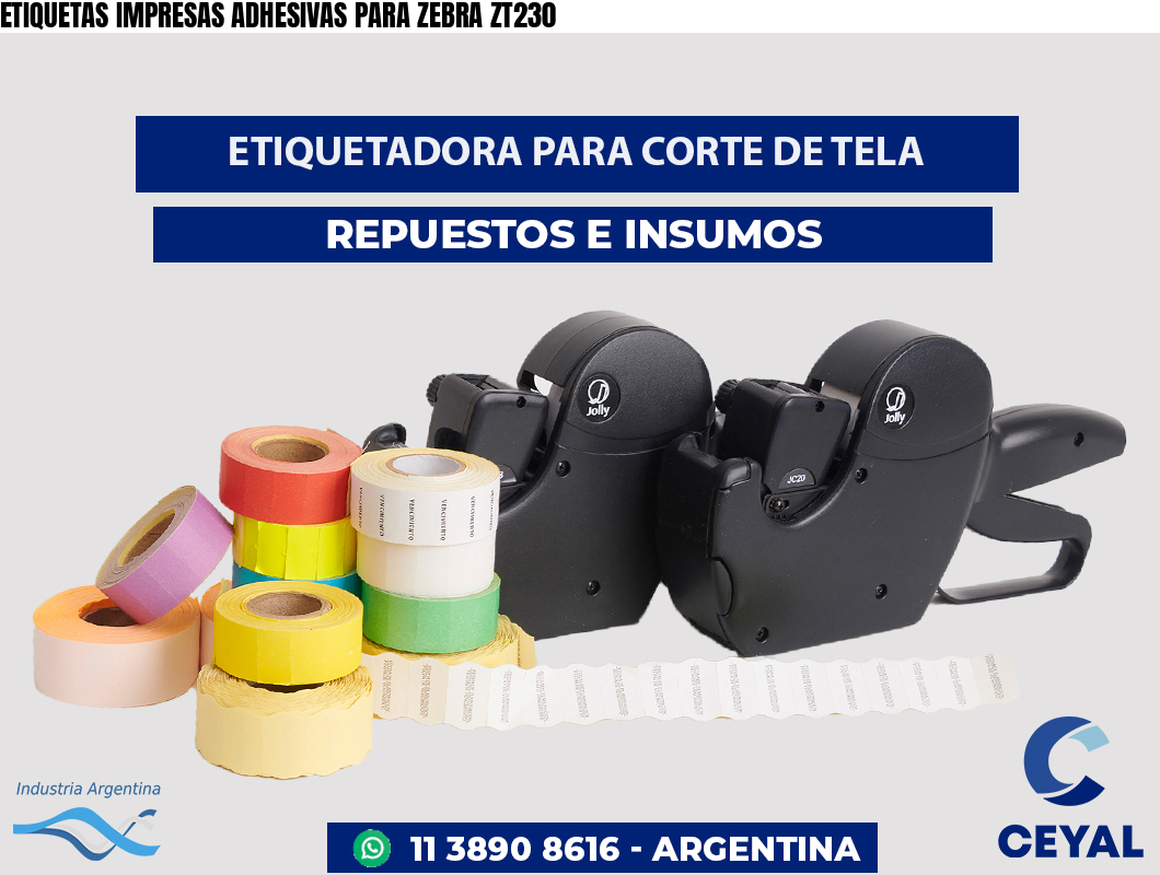 ETIQUETAS IMPRESAS ADHESIVAS PARA ZEBRA ZT230