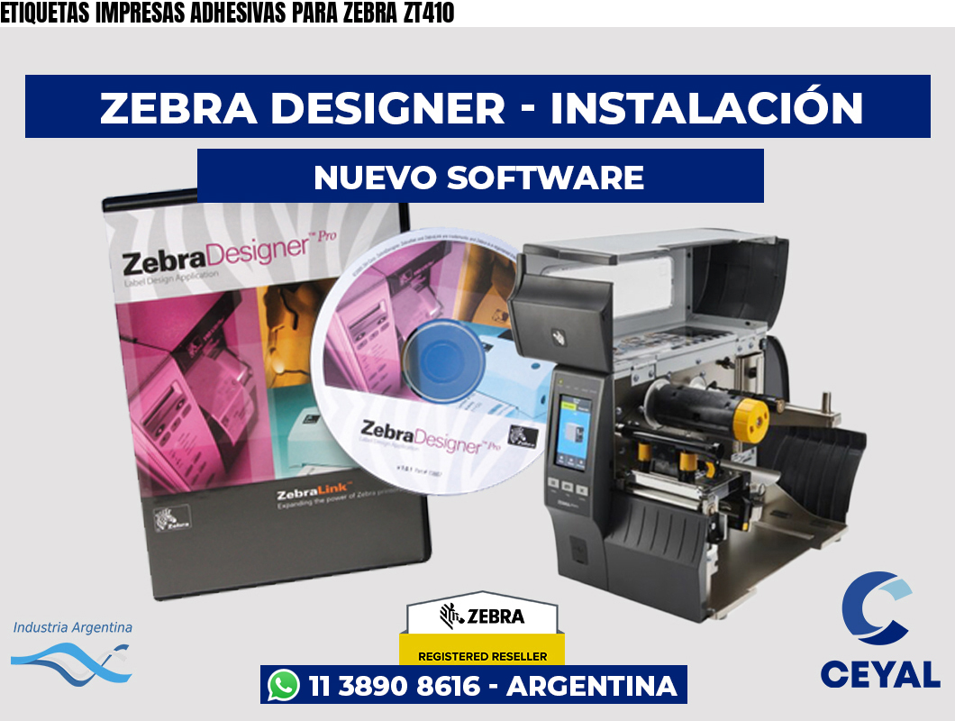 ETIQUETAS IMPRESAS ADHESIVAS PARA ZEBRA ZT410