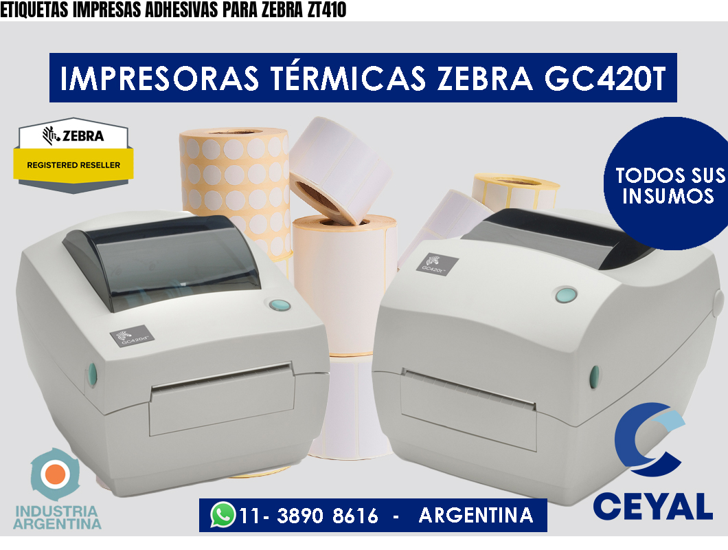 ETIQUETAS IMPRESAS ADHESIVAS PARA ZEBRA ZT410