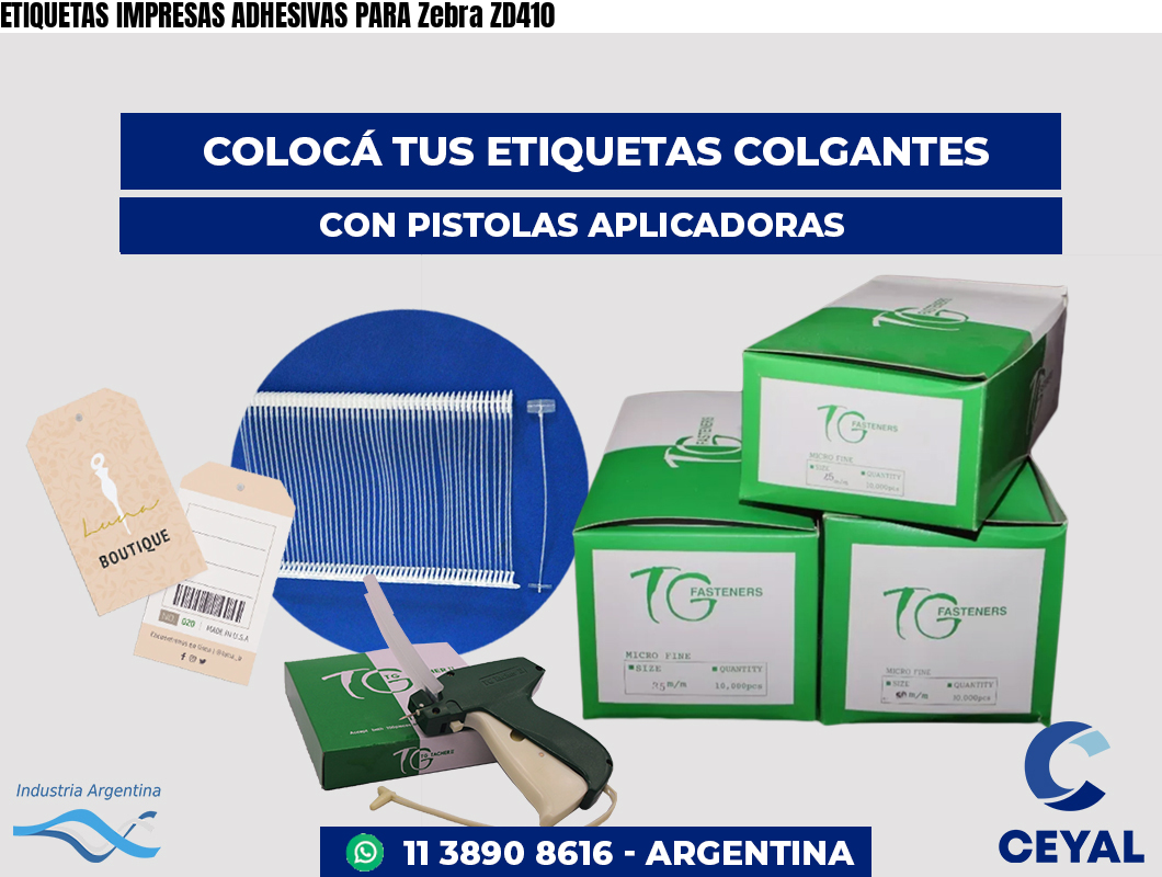 ETIQUETAS IMPRESAS ADHESIVAS PARA Zebra ZD410