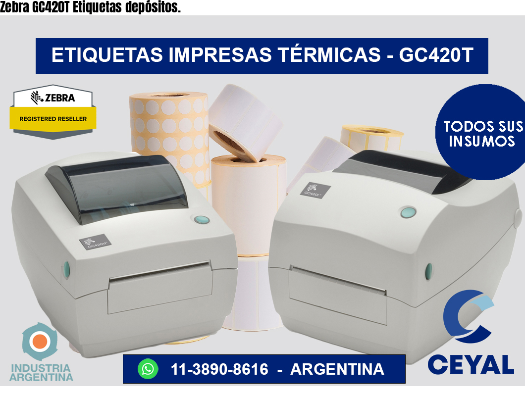 Zebra GC420T Etiquetas depósitos.