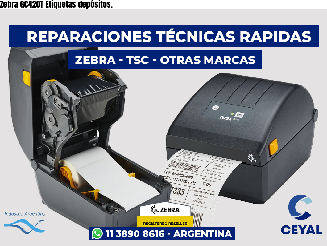 Zebra GC420T Etiquetas depósitos.
