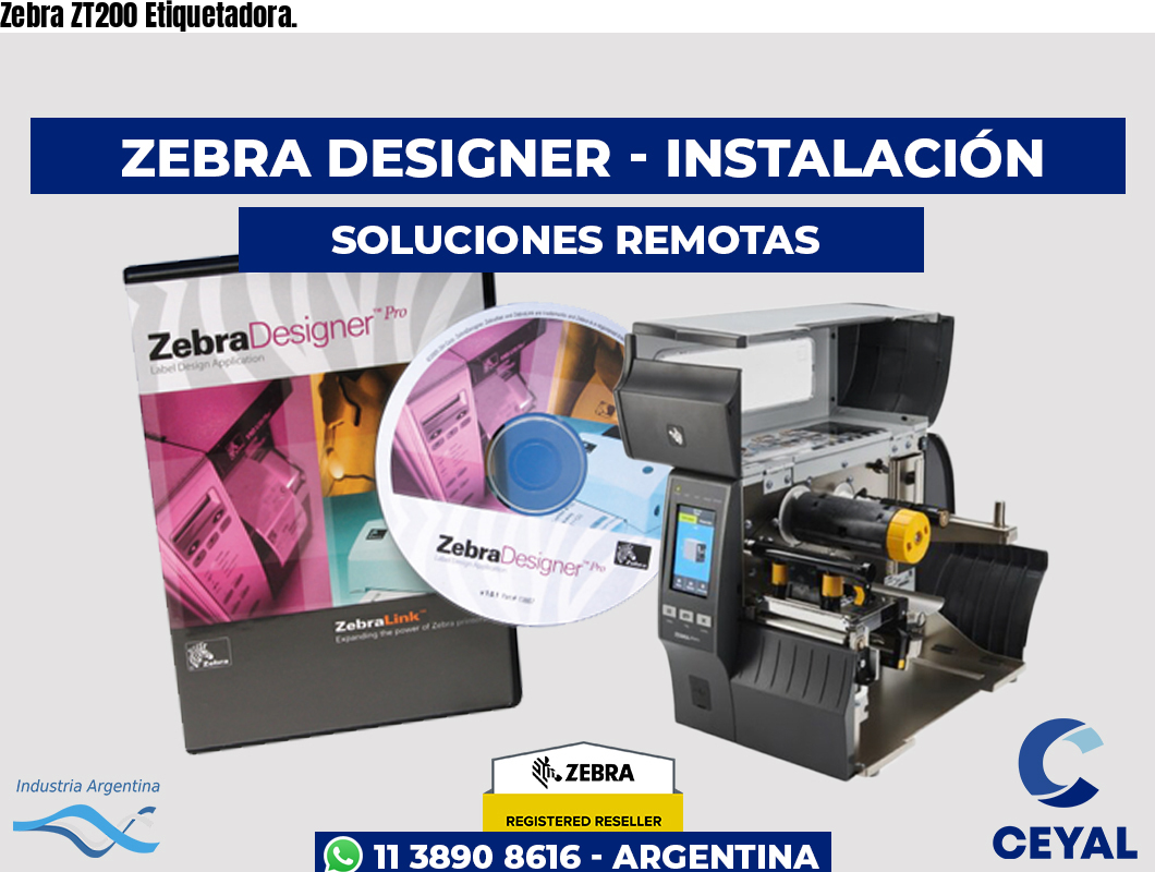 Zebra ZT200 Etiquetadora.