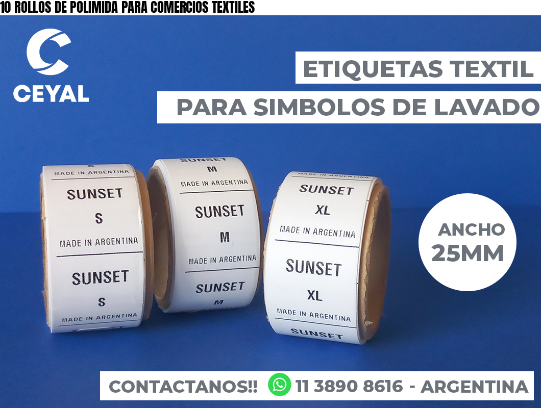 10 ROLLOS DE POLIMIDA PARA COMERCIOS TEXTILES