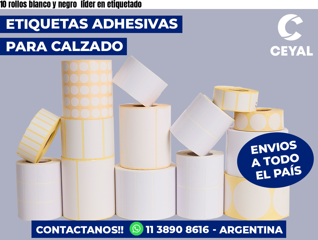 10 rollos blanco y negro líder en etiquetado