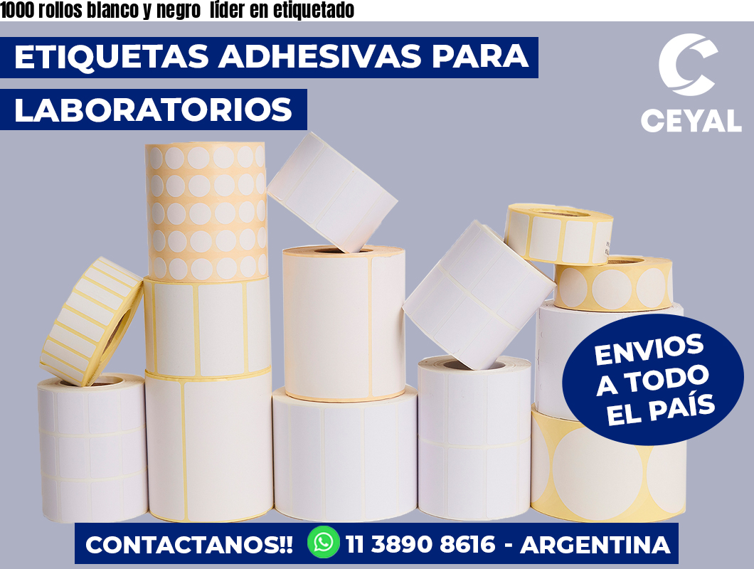 1000 rollos blanco y negro líder en etiquetado