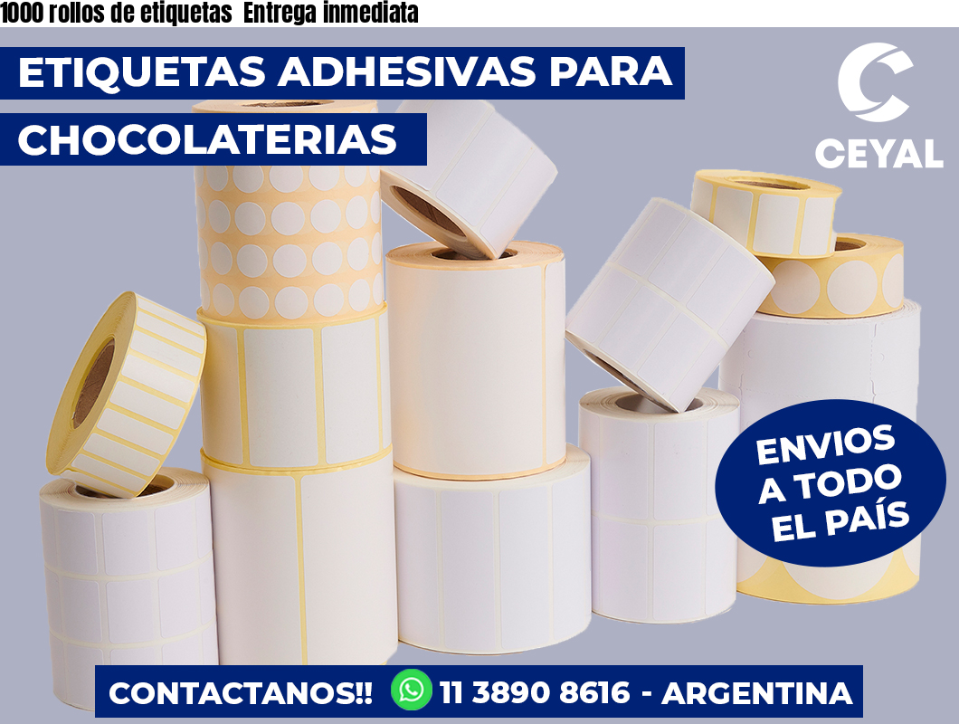 1000 rollos de etiquetas  Entrega inmediata