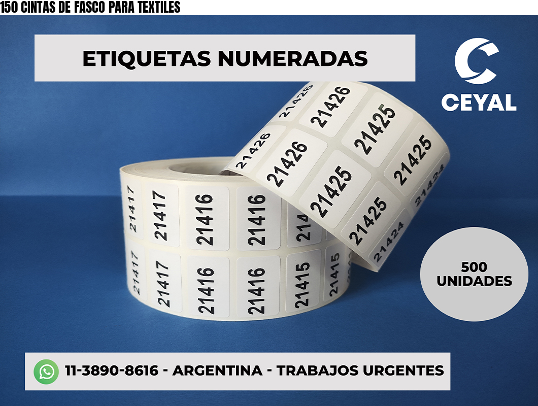 150 CINTAS DE FASCO PARA TEXTILES