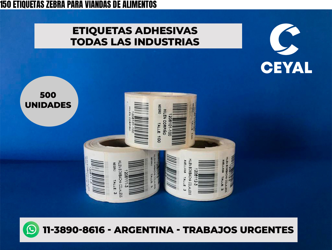 150 ETIQUETAS ZEBRA PARA VIANDAS DE ALIMENTOS