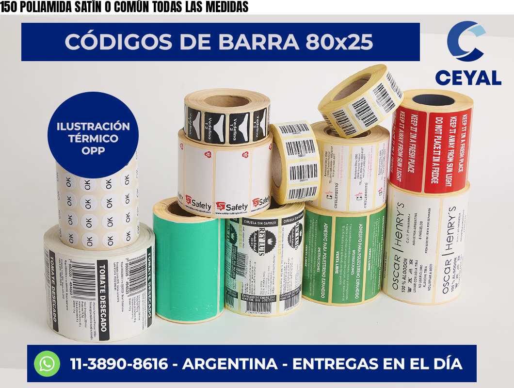150 POLIAMIDA SATÍN O COMÚN TODAS LAS MEDIDAS