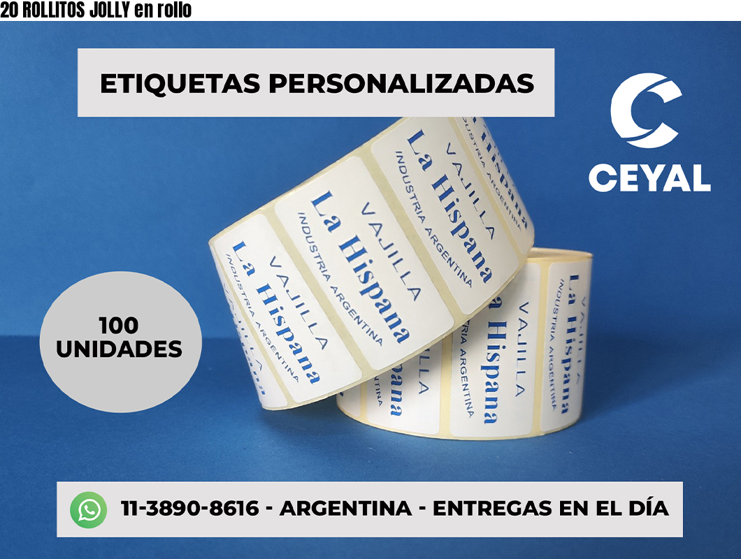 20 ROLLITOS JOLLY en rollo